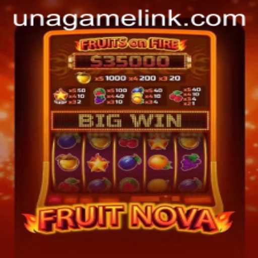 Discover the Vibrant World of FruitNova and Navigate the Una Game Login